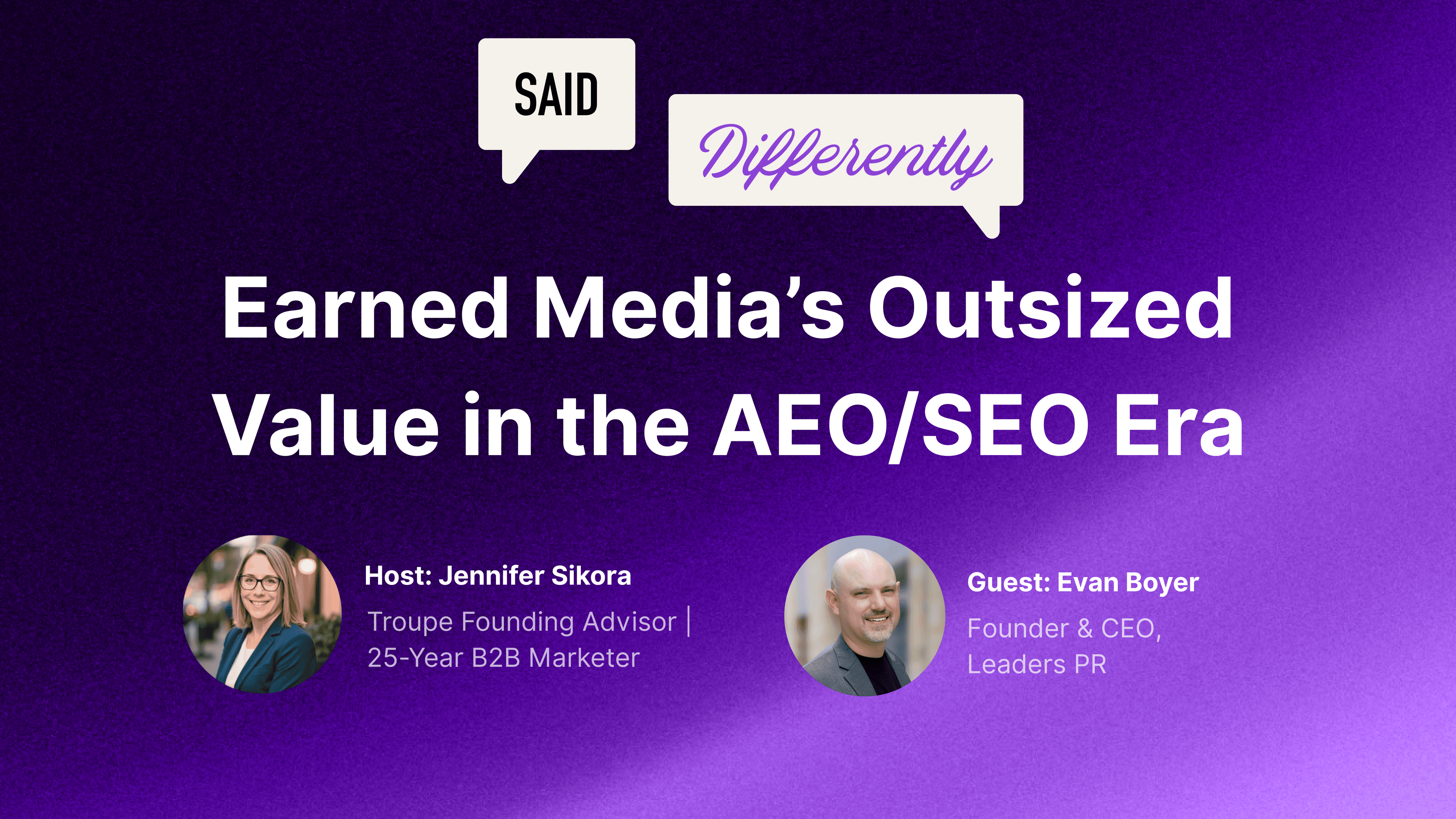 SAID DIFFERENTLY Ep.8: Earned Media's Outsized Role in the AEO/GEO Era